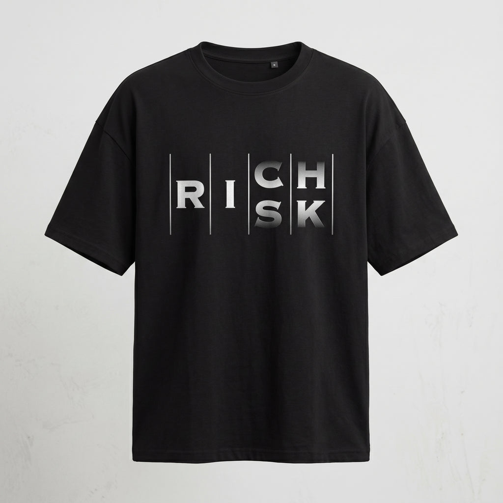 RICH=RISK — NOTHING WITHOUT RISK